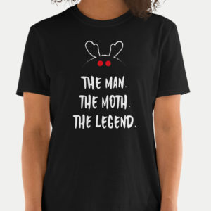 The Man The Moth The Legend... Unisex T-Shirt